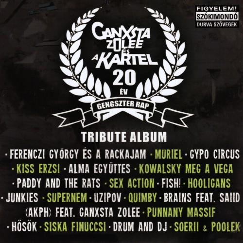 Válogatás - Ganxsta Zolee és a Kartel Tribute album [20 év] (papírtokos CD)
