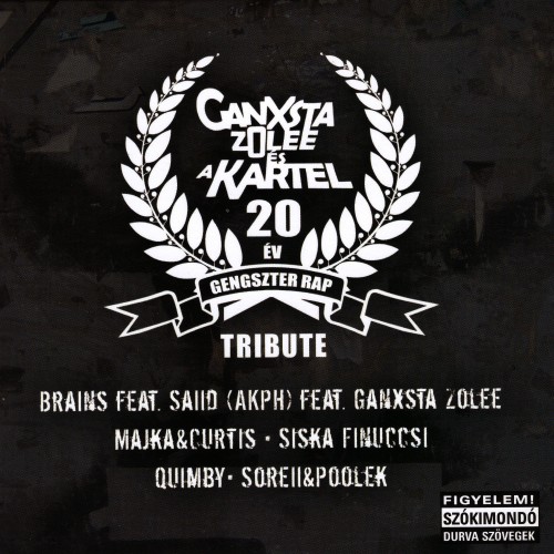 Válogatás - Ganxsta Zolee és a Kartel Tribute album [20 év] (papírtokos maxi CD)