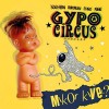 Gypo Circus - Mikor kivel? (CD)