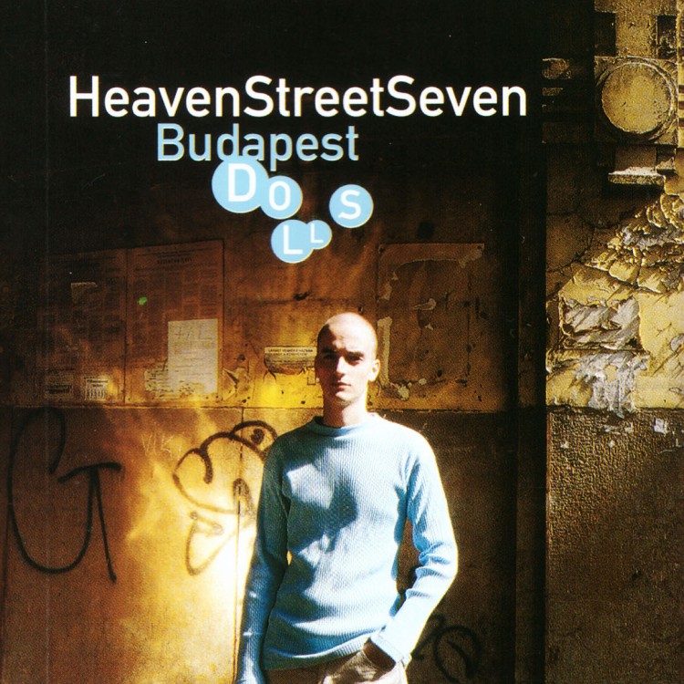 Heaven Street Seven - Budapest dolls (MC)