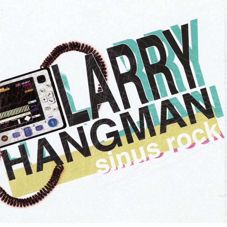 Larry Hangman - Sinus Rock (CD)