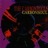The Carbonfools - Carbonsoul (CD)